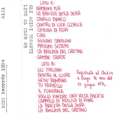 a131 gli acidi tonanti: live al club 29 1994 a131 gli acidi tonanti: live al club 29 1994